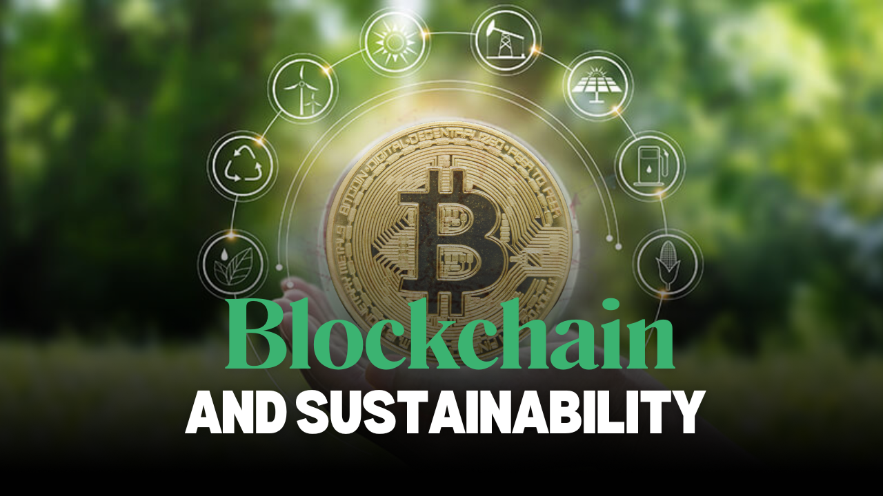 Blockchain and Sustainability: Green Tech for the Future